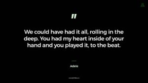 Adele Quote We could have had it all,