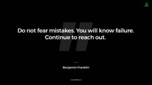 Benjamin Franklin Quote Do Not Fear Mistakes