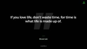for time is what life is made up of