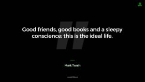 Mark Twain Quote Good Friends Good Books