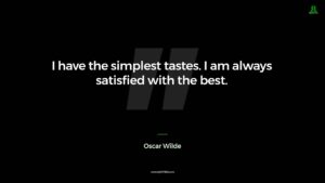 Oscar Wilde Quote I Have The Simplest Tastes