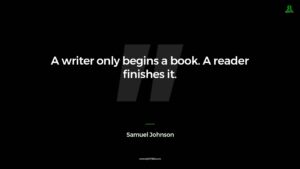 Samuel Johnson Quote A Writer Only Begins